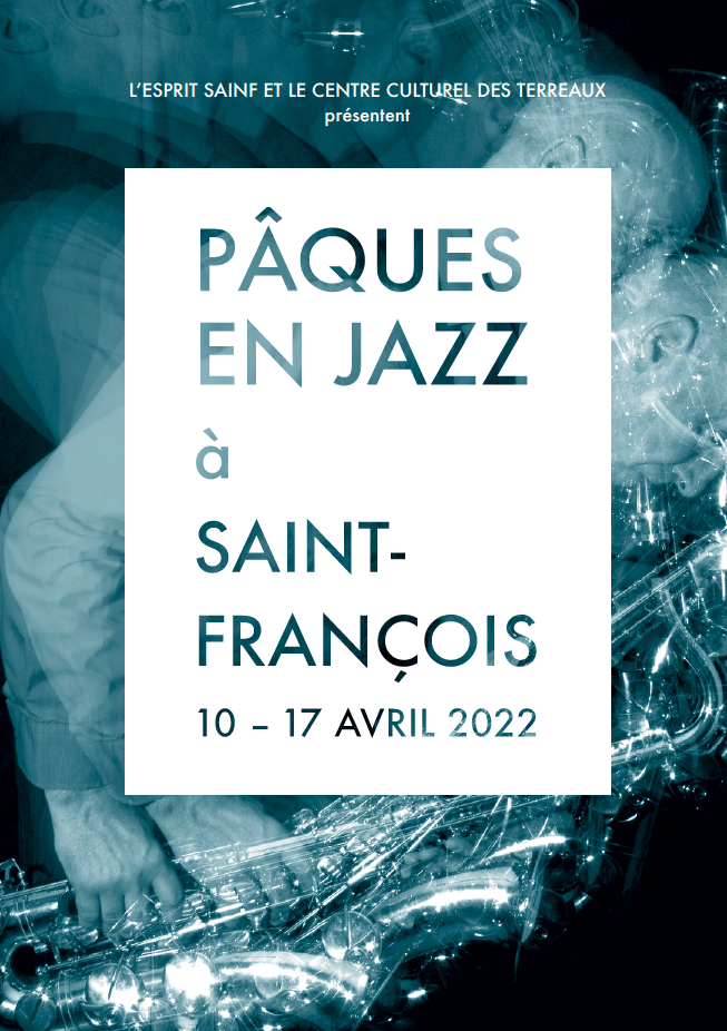 LA SEMAINE SAINTE SOUS LE SIGNE DU JAZZ à SAINT-FRANÇOIS