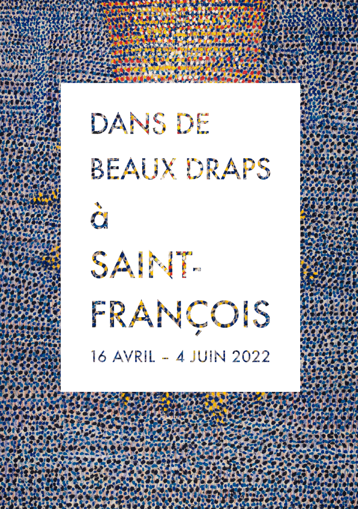 Exposition dans de beaux draps à Saint-François